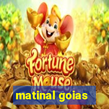 matinal goias